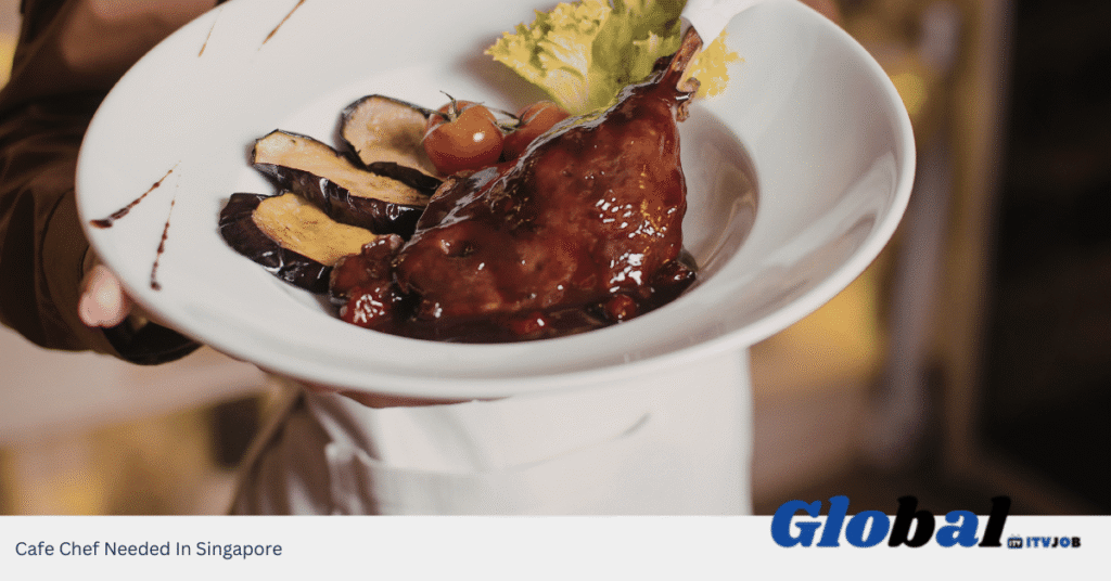 Cafe Chef Needed In Singapore