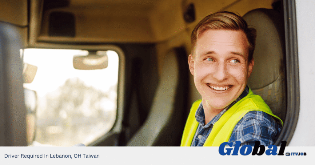 Driver Required In Lebanon, OH Taiwan