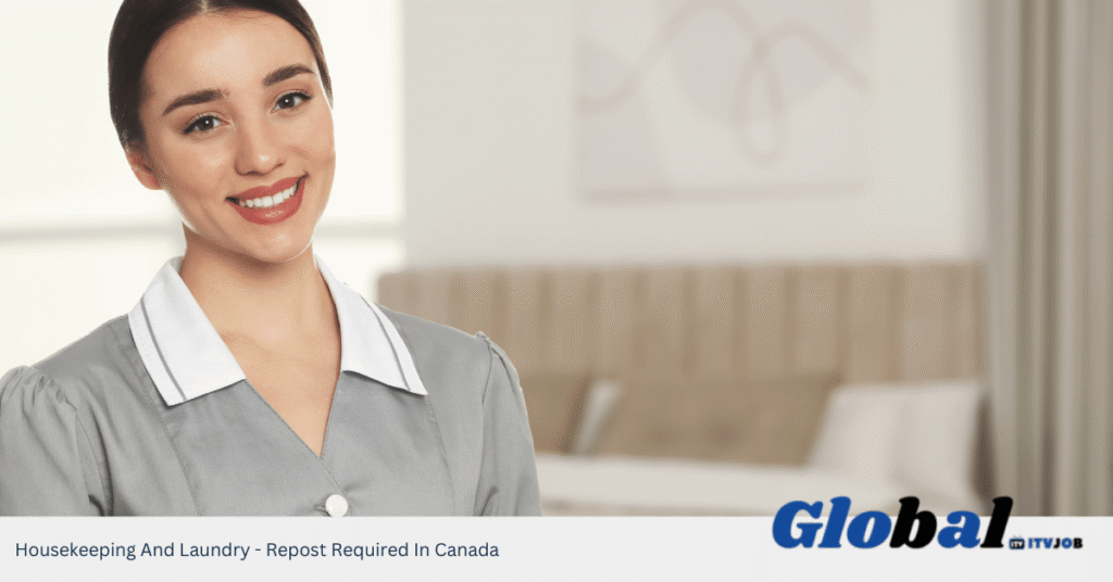 Housekeeping And Laundry - Repost Required In Canada
