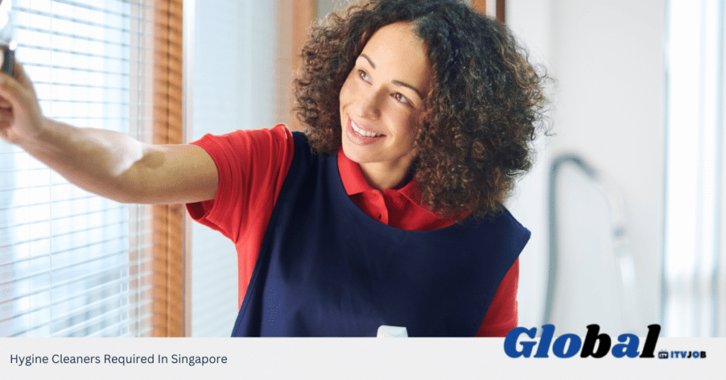 Hygine Cleaners Required In Singapore