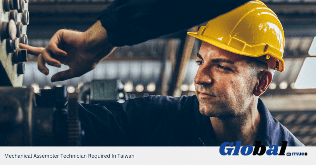 Mechanical Assembler Technician Required In Taiwan