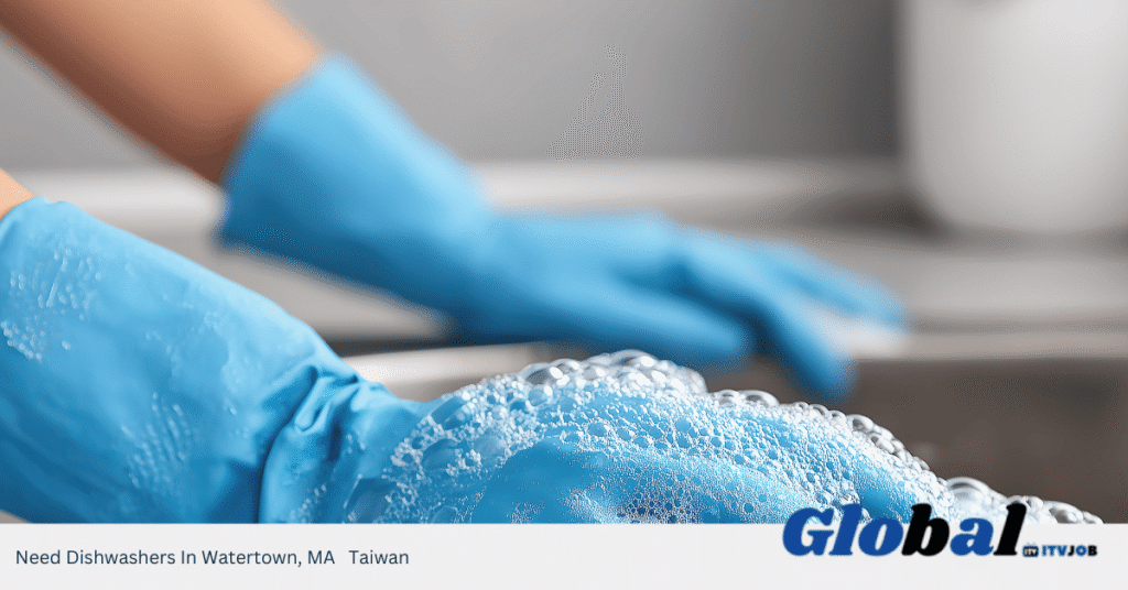 Need Dishwashers In Watertown, MA Taiwan