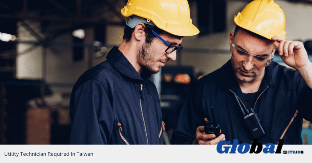 Utility Technician Required In Taiwan