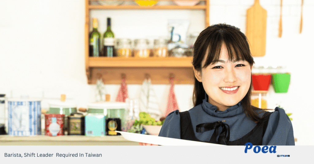 Barista, Shift Leader Required In Taiwan