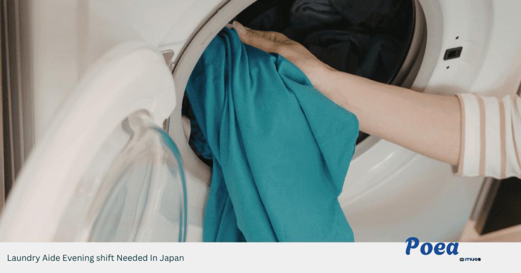 Laundry Aide Evening shift Needed In Japan