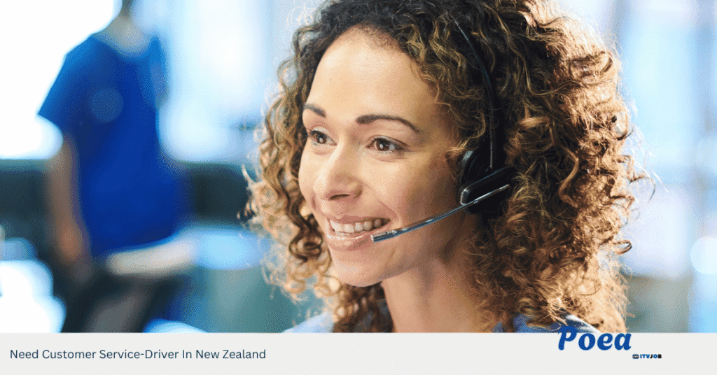 Need Customer Service-Driver In New Zealand