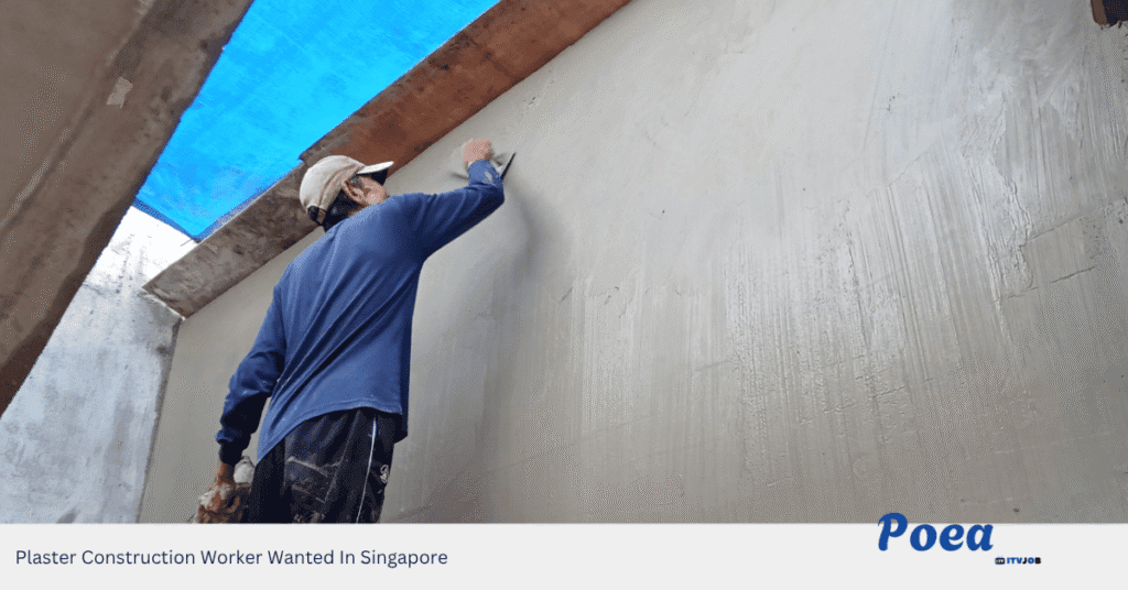 Plaster Construction Worker Wanted In Singapore