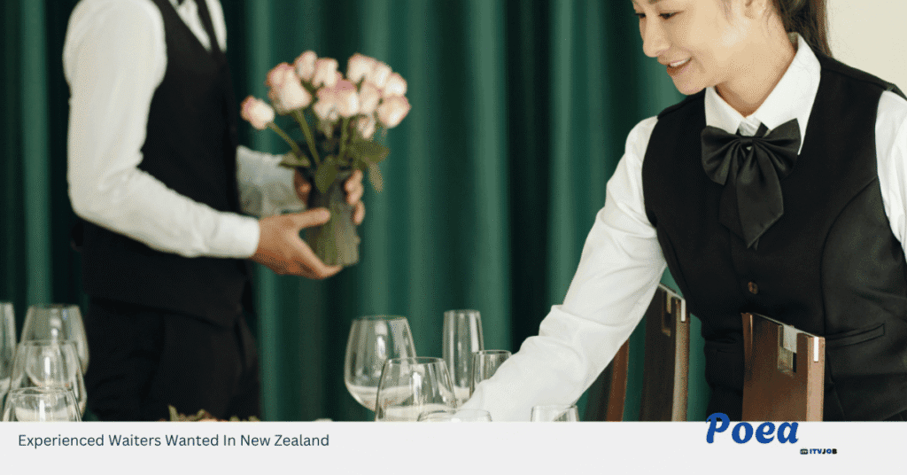Experienced Waiters Wanted In New Zealand