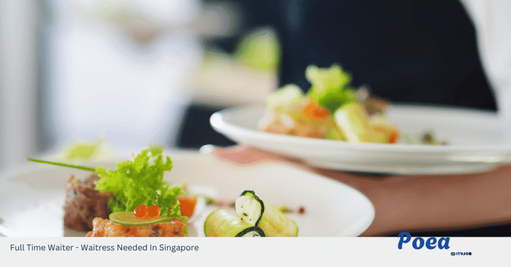 Full Time Waiter - Waitress Needed In Singapore